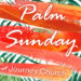 Palm Sunday sermon graphic webpage